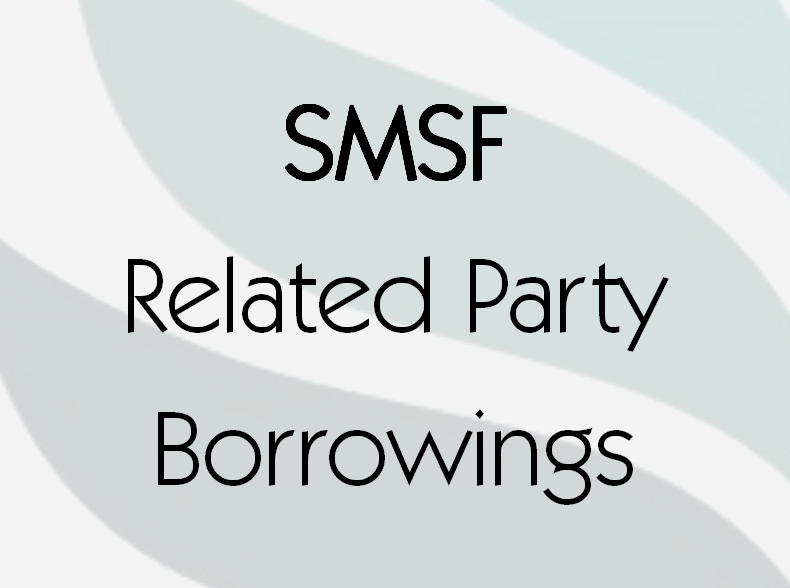 Read more about the article SMSF – Related Party Borrowings