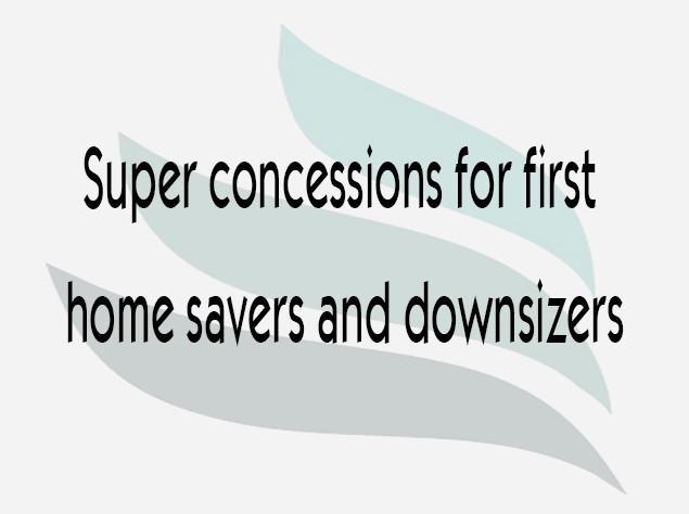 Read more about the article Super concessions for first home savers and downsizers
