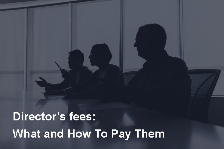 Director’s fees: What and How To Pay Them - Juggernaut Advisory