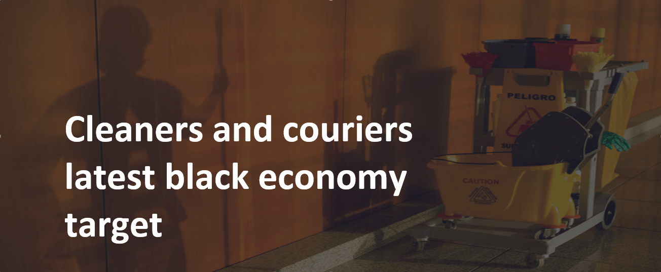 Read more about the article Cleaners and couriers latest black economy target