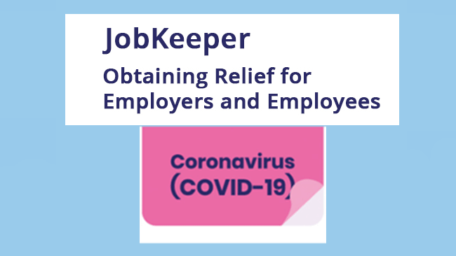 Read more about the article COVID-19 and JobKeeper: Obtaining Relief for Employers and Employees