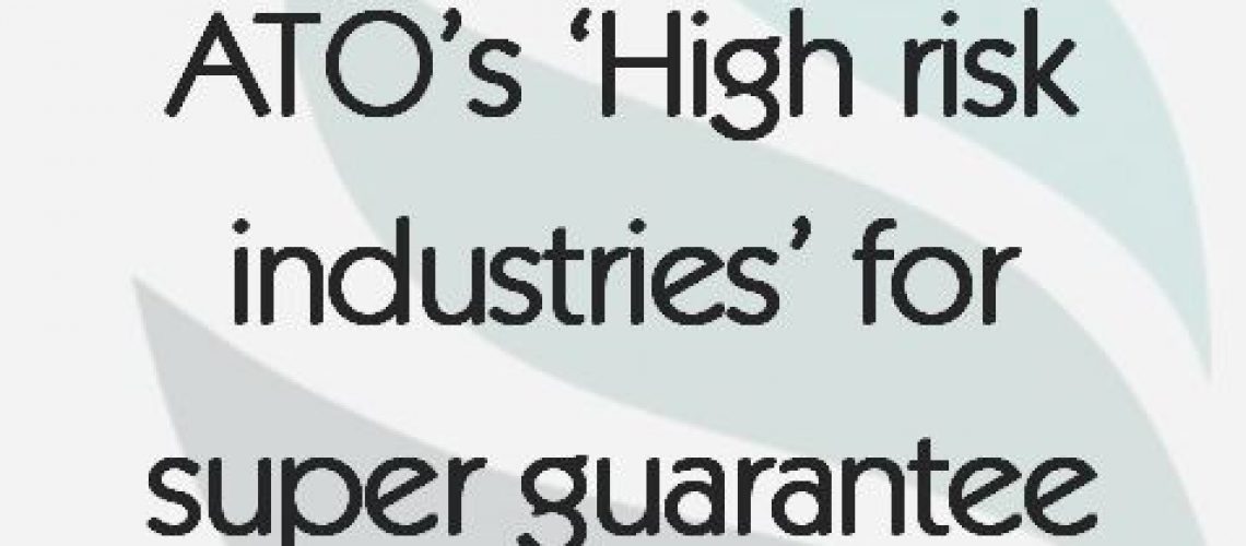 atos-high-risk-industries-for-super-guarantee