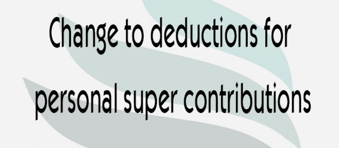Change-to-deductions-for-personal-super-contributions