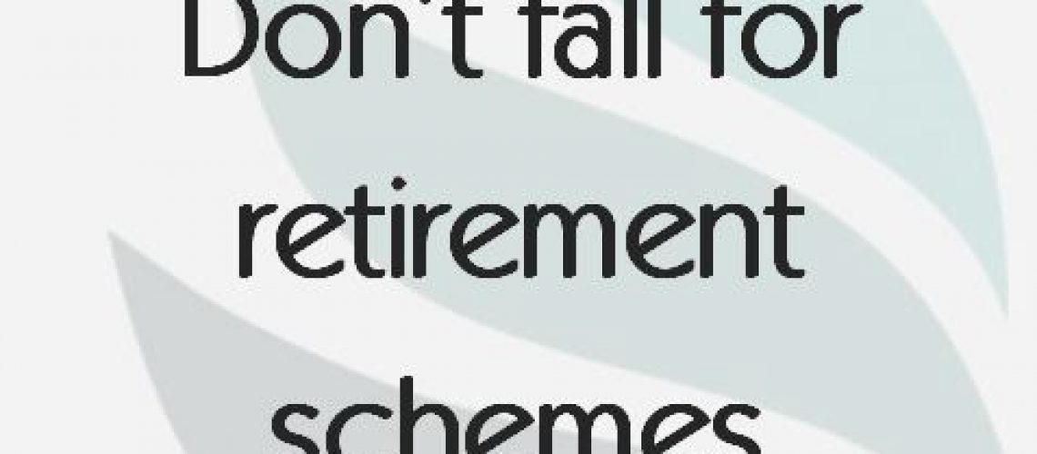 dont-fall-for-retirement-schemes