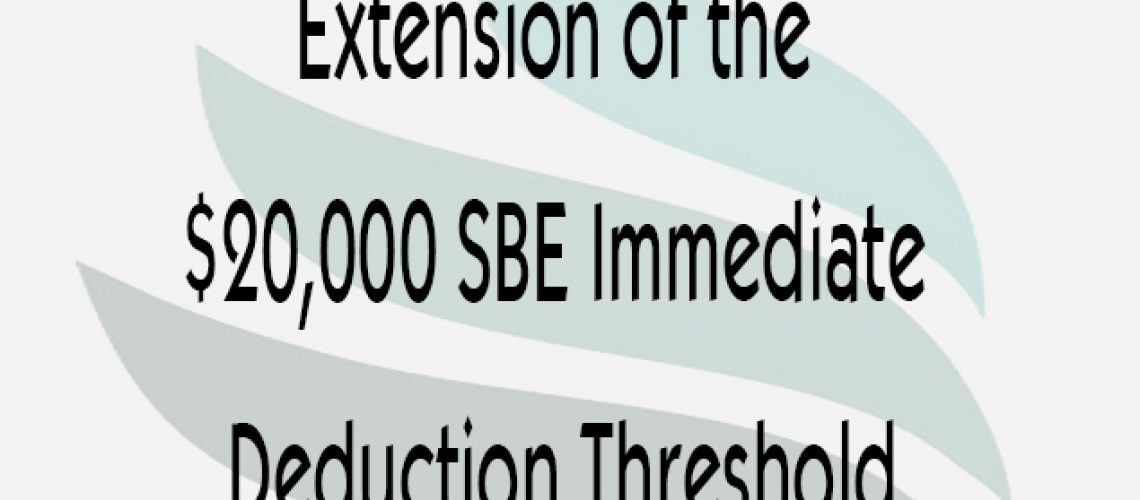 Extension-of-the-$20,000-SBE-Immediate-Deduction-Threshold