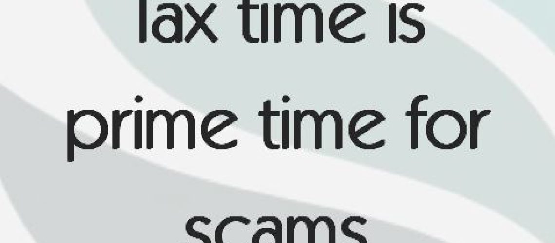 tax-time-is-prime-time-for-scams